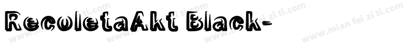 RecoletaAkt Black字体转换